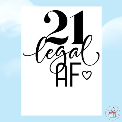 21 Legal AF Birthday card - Portrait
